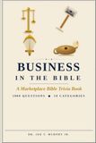 BUSINESS IN THE BIBLE A Marketplace Bible Trivia Book 1000 questions 10 categories