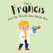 This Is Francis: And The Worlds Best Shrink Ray