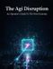 The Libri GmbH The Agi Disruption: An Operator's Guide to the New Economy Paperback