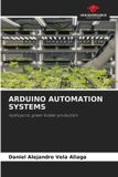 Arduino OmniScriptum SRL Arduino Automation Systems: Hydroponic green fodder production