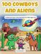 100 Cowboys and Aliens 100 Cowboys and Aliens: A Bold and Easy Coloring Book for Kids Ages 4-8