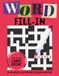 Word Fill in Puzzle Book for Adults: 50 Full-Page Word Fill-In Puzzles for Adults — Large Print Brain Teasers for Calm, Focus & Memory Support | 8.5 x 11" 118 pages