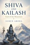 SHIVA AND KAILASH: FOD OF. THE MOUNTAIN
