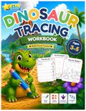 Dinosaur Tracing Workbook: Trace Lines, Shapes, Dinosaur Footprints & Numbers 1–5 | Preschool Learning Activities for Kids Ages 3–5