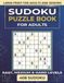 Sudoku Puzzle Book for Adults: Large Print Sudoku Book for Adults and Seniors with 408 Easy, Medium & Hard Puzzles | Brain Exercise & Relaxation with Solutions Included