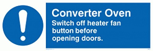 Viking Signs Viking Signs MM193-L31-V "Converter Ovenschakelaar Off Heater Fan Button Before Opening Doors" Sign, Vinyl, 100 mm H x 300 mm W