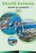 GRAND BAHAMA GUIDA DI VIAGGIO 2026-2027