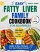 Easy Fatty Liver Family Cookbook For Beginners