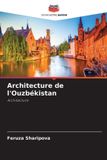 Architecture Editions Notre Savoir Architecture de l'Ouzbékistan Paperback