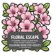 Floral Escape: 50 Stunning Flower Coloring Pages for Relaxation & Mindfulness