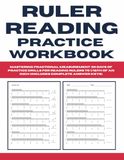 Ruler Reading Practice Workbook: Mastering Fractional Measurement: 50 Days of Practice Drills for Reading Rulers to 1/16th of an Inch (Includes Complete Answer Keys)