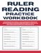 Ruler Reading Practice Workbook: Mastering Fractional Measurement: 50 Days of Practice Drills for Reading Rulers to 1/16th of an Inch (Includes Complete Answer Keys)