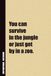 You Can Survive In The Jungle or Just Get By In a Zoo.: Inside, You'll Find 54 Motivational Quotes. The Perfect Notebook For a Friend, Family Member, Adult, or Even Yourself
