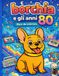 Borchia e gli anni 80
