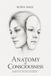 Anatomy Independently Published Anatomy of Consciousness Paperback