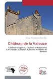 Château Omniscriptum Château de la Valouze Paperback