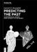 Predicting De Gruyter Predicting the Past [set, 2 vols.] Paperback