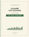 CLAUDE FOR TEACHERS: The Free K-12 Setup & Lesson-Planning Guide