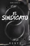 EL Ediciones B, SA Dark Verse- El sindicato / The Syndicater Paperback