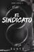 EL Ediciones B, SA Dark Verse- El sindicato / The Syndicater Paperback