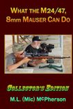What M24/47 8mm Mauser What it Can Do