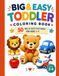 Big & Easy Big & Easy Toddler Coloring Book: 50 Big & Easy Pictures for Ages 2-4