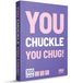 You chuckle - You chug! - Jeu d'alcool le plus sympa - Jeu à boire avec 100 cartes - Jeu de cartes - Jeu de société pour adultes