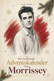 Der elian Der inoffizielle Adventskalender über Morrissey