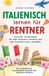 Italienisch Bookmundo Italienisch lernen für Rentner Paperback
