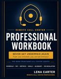 Remote Icecat Remote Call Center Professional Workbook: Track Your Schedule, Pay, Performance, and Goals — The Complete Planner for Work From Home Call Center Agents