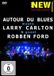 Autour Du Blues Meets Larry Carlton & Guest Robben Ford - The Paris Concert (DVD)