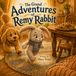 The Grand Adventures of Remy Rabbit