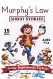Murphy's The Murphys Law Book for Kids- Murphy's Law Short Stories