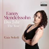 Brilliant Classics Piano Classics Gaia Sokoli - Fanny Mendelssohn: Das Jahr (CD)