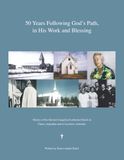 50 Years Following God’s Path in His Work and Blessing: History of the Slovak Evangelical Lutheran Church in Chaco, Argentina and in Laverton, Australia.