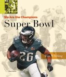 Super Bol We Are the Champions- Super Bowl Hardcover