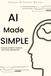 AI Made Simple