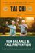 TAI CHI FOR ANXIETY AND STRESS RELIEF: A Step-by-Step Guide to Calm Your Nervous System, Quiet the Mind, and Reclaim Your Inner Peace