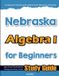 Nebraska Mathfa Nebraska Algebra I for Beginners Paperback