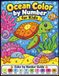 Ocean Color by Number for Kids: Cute Underwater Coloring Book with Sea Turtles, Clownfish, Jellyfish, and Ocean Animals for Children Ages 4-8