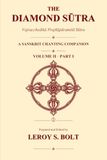 The Diamond Sutra: Vajracchedikā Prajñāpāramitā Sūtra: A Sanskrit Chanting Companion