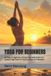 YOGA Independently Published YOGA FOR BEGINNERS
