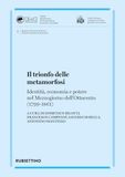 Il trionfo delle metamorfosi. Identità, economia e potere nel Mezzogiorno dell'Ottocento (1799-1861)