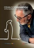Osvaldo Edizioni Astragalo Osvaldo Cavandoli. Lo stile dell'essenziale-The essential style