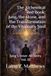 The Alchemical Red Book Jung, the Stone, and the Transformation of the Visionary Soul: Jung's Inner Alchemy Vol. III