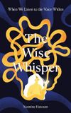 The Balboa Press Uk The Wise Whisper Paperback