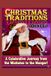 Christmas Independently Published Christmas Traditions: A Celebrative Journey from Mistletoe To The Manger Paperback
