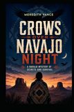 Crows Over Navajo Night: A Gripping Native American Mystery Thriller