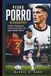 PEDRO PORRO BIOGRAPHY: The Rise Of Tottenham’s Fearless Right Back And Spain’s Modern Warrior