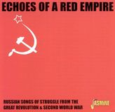 Soviet Army Ensemble & Moscow Song Ensemble - Echoes Of A Red Empire (CD)